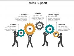 Tactics support ppt powerpoint presentation icon format ideas cpb