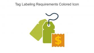 Tag Labeling Requirements Colored Icon In Powerpoint Pptx Png And Editable Eps Format