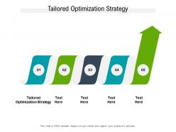 Tailored optimization strategy ppt powerpoint presentation inspiration graphics design cpb