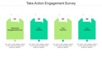 Take Action Engagement Survey Ppt Powerpoint Presentation Infographic Template Cpb