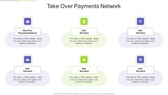 Take Over Payments Network In Powerpoint And Google Slides Cpb