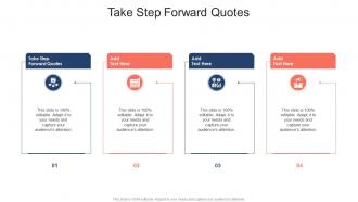 Take Step Forward Quotes In Powerpoint And Google Slides Cpb