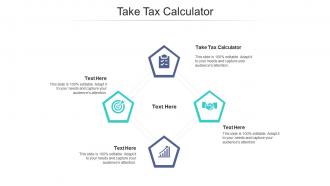 Take tax calculator ppt powerpoint presentation infographics design inspiration cpb