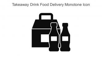 Takeaway Drink Food Delivery Monotone Icon In Powerpoint Pptx Png And Editable Eps Format
