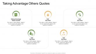 Taking Advantage Others Quotes In Powerpoint And Google Slides Cpb