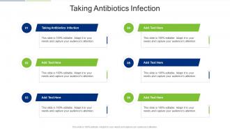 Taking Antibiotics Infection In Powerpoint And Google Slides Cpb