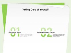 Taking care of yourself advancing your career ppt powerpoint presentation template