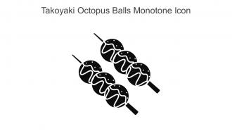 Takoyaki Octopus Balls Monotone Icon In Powerpoint Pptx Png And Editable Eps Format