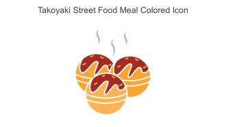 Takoyaki Street Food Meal Colored Icon In Powerpoint Pptx Png And Editable Eps Format