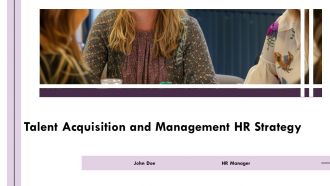 Talent Acquisition And Management HR Strategy PPT Outline AT