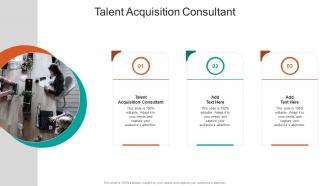 Talent Acquisition Consultant In Powerpoint And Google Slides Cpb