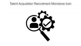 Talent Acquisition Recruitment Monotone Icon In Powerpoint Pptx Png And Editable Eps Format