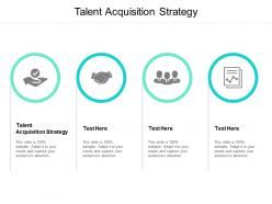 Talent acquisition strategy ppt powerpoint presentation visual aids backgrounds cpb
