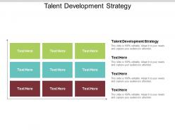 Talent development strategy ppt powerpoint presentation infographics deck cpb