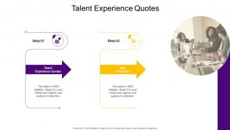 Talent Experience Quotes In Powerpoint And Google Slides Cpb