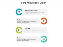Talent knowledge graph ppt powerpoint presentation infographics ideas cpb