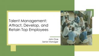 Talent Management Attract Develop And Retain Top Employees PPT Information AT