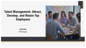 Talent Management Attract Develop And Retain Top Employees PPT Template AT