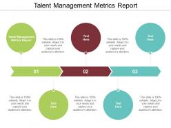 Talent management metrics report ppt powerpoint presentation infographics slides cpb