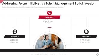 Talent Management Portal Addressing Future Initiatives By Talent Management Portal Investor