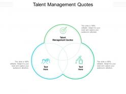 Talent management quotes ppt powerpoint presentation layouts layouts cpb
