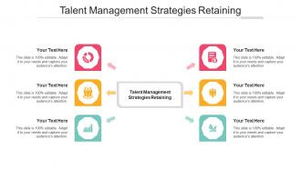 Talent management strategies retaining ppt powerpoint presentation outline icon cpb