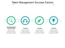 Talent management success factors ppt powerpoint presentation infographics cpb