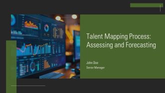 Talent Mapping Process Assessing And Forecasting PPT Slides AT