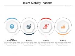Talent mobility platform ppt powerpoint presentation summary template cpb