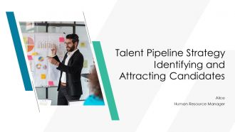 Talent Pipeline Strategy Identifying And Attracting Candidates PPT Guidelines AT
