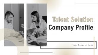 Talent Solution Company Profile Powerpoint Presentation Slides CP CD V