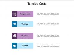 Tangible costs ppt powerpoint presentation styles designs download cpb