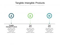 Tangible intangible products ppt powerpoint presentation infographics slide cpb