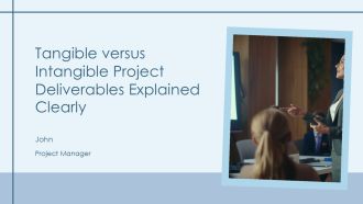 Tangible Versus Intangible Project Deliverables Explained Clearly PPT Example AT