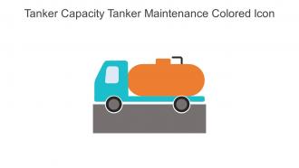 Tanker Capacity Tanker Maintenance Colored Icon In Powerpoint Pptx Png And Editable Eps Format
