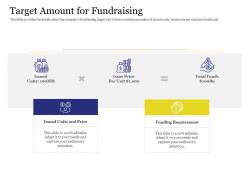 Target amount for fundraising investment pitch presentation raise funds cryptocurrency ipo ppt grid
