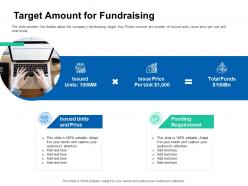 Target amount for fundraising pitch deck for ico funding ppt clipart