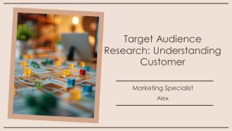 Target Audience Research Understanding Customer PPT Summary AT