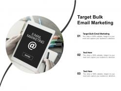 Target bulk email marketing ppt powerpoint presentation portfolio example file cpb
