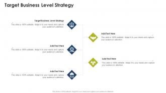 Target Business Level Strategy In Powerpoint And Google Slides Cpb