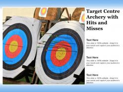 Target centre archery with hits and misses