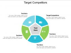Target competitors ppt powerpoint presentation infographic template design inspiration cpb