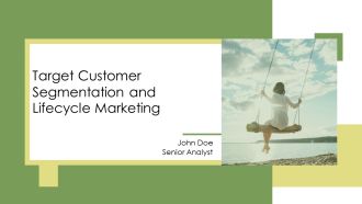 Target Customer Segmentation And Lifecycle Marketing PPT Sample AT