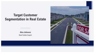 Target Customer Segmentation In Real Estate PPT Designs AT