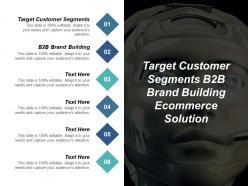 Target customer segments b2b brand building ecommerce solution cpb