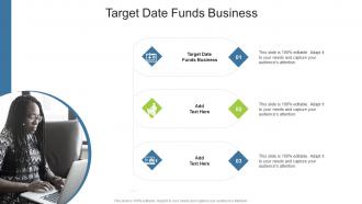 Target Date Funds Business In Powerpoint And Google Slides Cpb