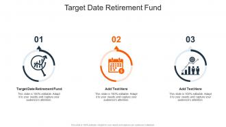 Target Date Retirement Fund In Powerpoint And Google Slides Cpb