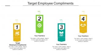Target employee compliments ppt powerpoint presentation gallery examples cpb