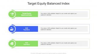 Target Equity Balanced Index In Powerpoint And Google Slides Cpb