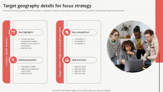 Target Geography Details For Focus Strategy Customized Product Strategy For Niche